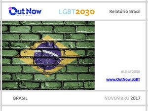 Brasil 2017 - Relatório Brasil - Out Now Global LGBT2030 Study